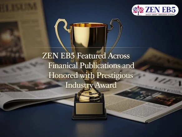ZEN EB5 Featured in Top Financial
